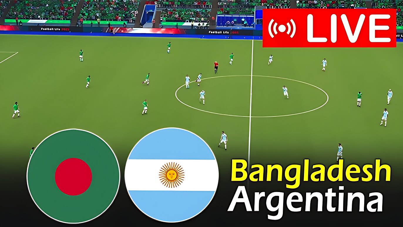 শুরুতে আর্জেন্টিনার জালে বাংলাদেশের গোল: Live দেখুন এখানে